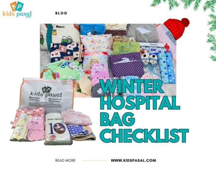 Winter Hospital Bag Checklist: A Guide for Baby Shopping in Nepal from Kids Pasal - kidspasal.com